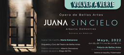 Juana sin cielo Ópera de Bellas Artes 22 mayo 29 2022 Ciudad de