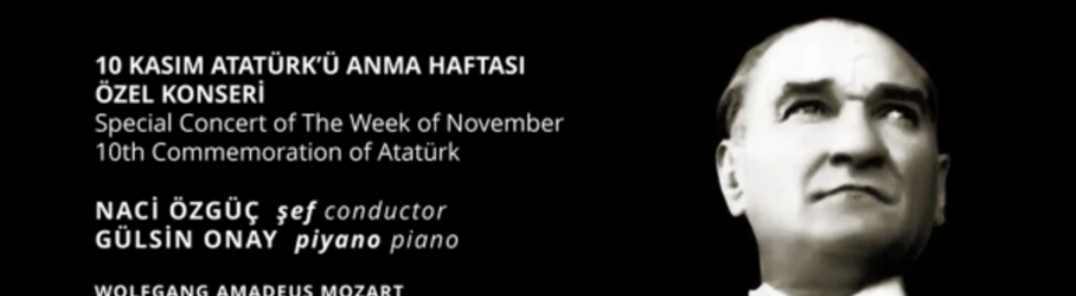 Rodyti visas 10 Kasım Atatürk'ü Anma Haftası Özel Konseri nuotraukas