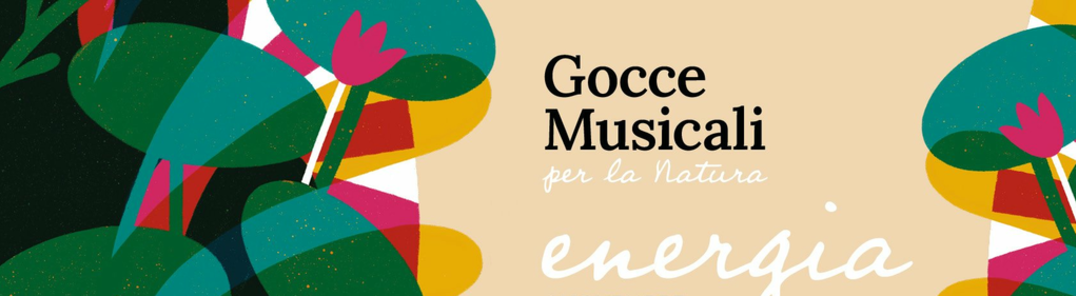 Zobrazit všechny fotky Gocce Musicali per la Natura. Energia