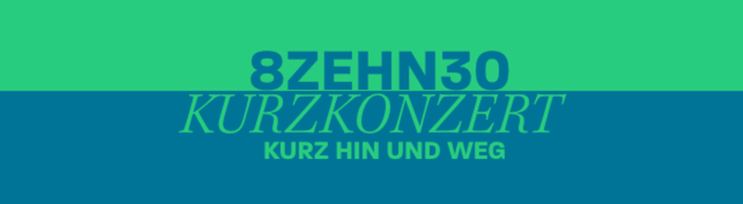 Show all photos of 8zehn30 – Kurzkonzert
