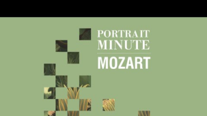 [THE MAGIC FLUTE] Portrait Minute - Wolfgang Amadé Mozart