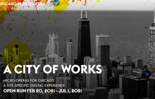 A City Of Works: Micro-Operas For Chicago - A Site-Specific Digital Experience: Corsair Jacques, K. F. (+8 More)