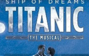TITANIC THE MUSICAL: Titanic Yeston