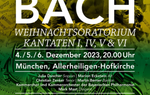 Bach Weihnachtsoratorium, 4. Dezember 2023, 20 Uhr, Allerheiligen-hofkirche, München: Weihnachts-Oratorium, BWV 248 Bach, J. S.