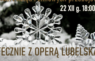 Świątecznie z Operą Lubelską – koncert kolęd: Concert Various