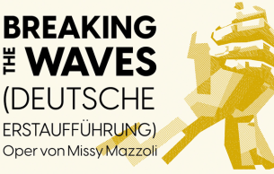 Breaking the Waves Mazzoli