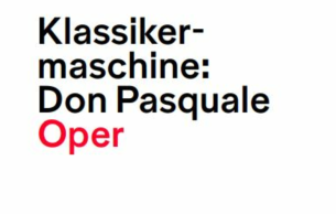 Klassikermaschine: Don Pasquale: Don Pasquale (reduction)
