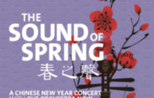 The Sound Of Spring: A Chinese New Year Concert: Spring Festival Overture Huanzhi (+4 More)