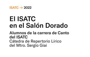 El ISATC en el Salón Dorado: Don Carlo - Guillaume Tell - Semiramide