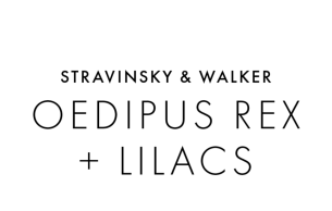Oedipus Rex + Lilacs: Oedipus rex (+1 More)