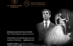 Cumhurbaşkanlığı Senfoni Orkestrası "Birleşmiş Milletler" Özel Konseri: Luisa Miller Verdi (+2 More)