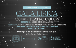 Gala lirica con la orquesta sinfonica nacional  de colombia: celebremos los 130 anos del teatro colon: Concert