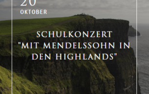 Schulkonzert “MIT Mendelssohn in Den Highlands”: Symphony No. 3 in A Minor, op.56 ("Scottish") Mendelssohn
