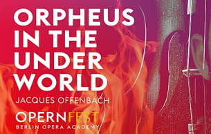 Opern Fest: Orphée aux enfers Offenbach