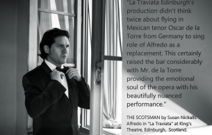 Oscar de la Torre as Alfredo in LA TRAVIATA King's Theatre Edinburgh, Scotland.