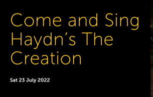 Come and Sing Haydn’s The Creation: Die Schöpfung Franz Joseph Haydn