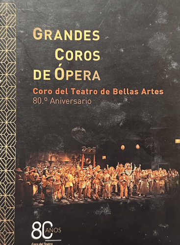 80 Aniversario del Coro del Teatro de Bellas Artes