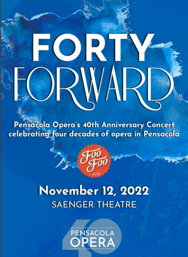 Forty Forward: Celebrating Four Decades of Opera in Pensacola: Concert Various