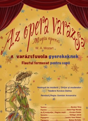 AZ OPERA VARÁZSA: Die Zauberflöte Mozart