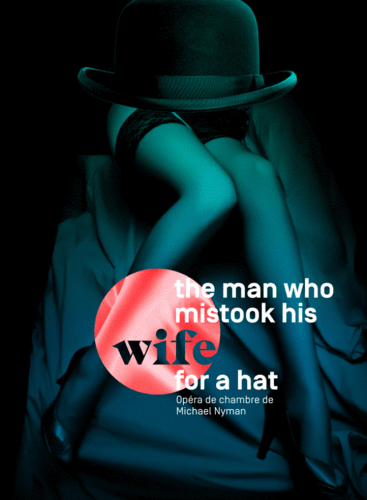 The Man who Mistook his Wife for a Hat Nyman