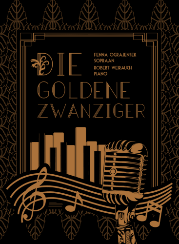 Fenna Ograjensek & Robert Weirauch Die Goldene Zwanziger: Recital Various