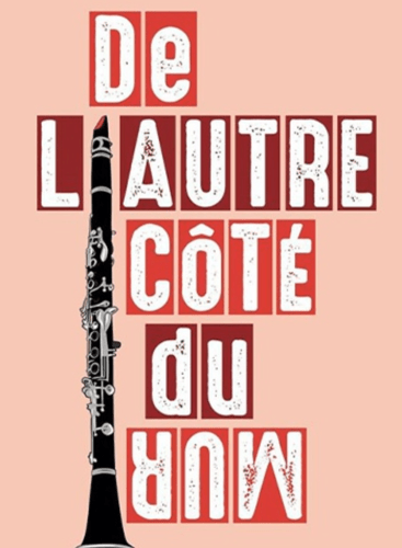 DE L'AUTRE CÔTÉ DU MUR (ON THE OTHER SIDE OF THE WALL): Concert Various