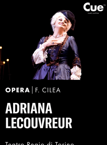 Adriana Lecouvreur Cilea