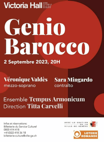 Genio Barocco Sara Mingardo, contralto Véronique Valdès, mezzo-soprano Titta Carvelli, direction Tempus Armonicum: Concert Various