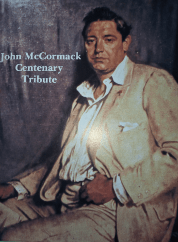 John McCormack Centenary Tribute 1884 - 1984: Recital Various