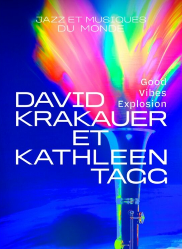 David Krakauer and Kathleen Tagg: Good Vibes Explosion