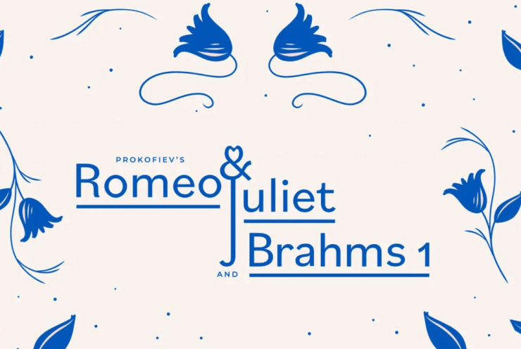 SNYO: Prokofiev’s Romeo & Juliet / Brahms’ Symphony 1: Symphony No. 1 in C Minor, op. 68 Brahms (+1 More)