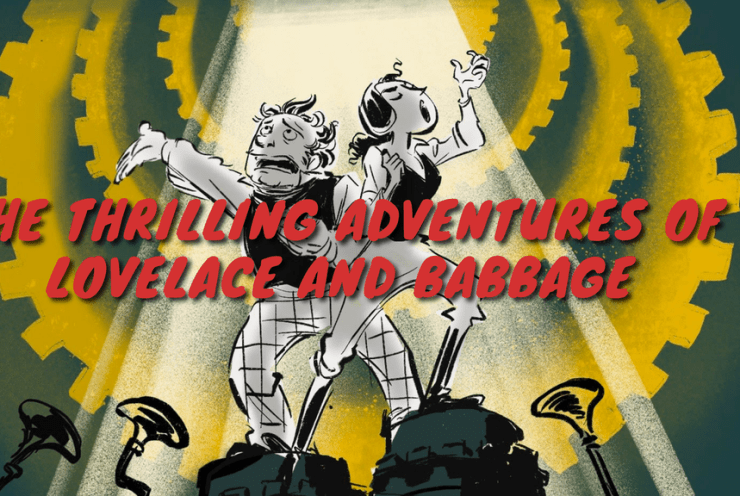 The Thrilling Adventures of Lovelace and Babbage Elena Ruehr
