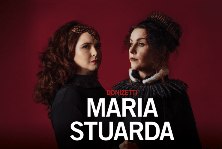 Maria Stuarda Concert Performance: Maria Stuarda Donizetti