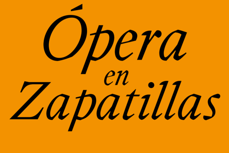 ÓPERA EN ZAPATILLAS: Concert Various