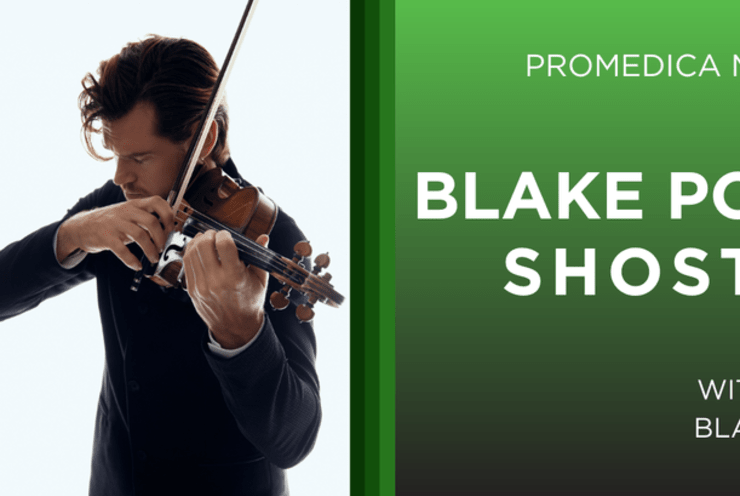 ProMedica Masterworks Series: Blake Pouliot Plays Shostakovich: Violin Concerto No. 1 in A minor, Op. 77 Shostakovich (+1 More)