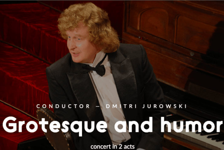 Grotesque and humor: Concert Various