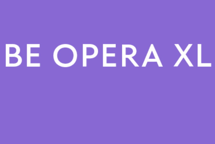 BE OPERA XL: Concert Various