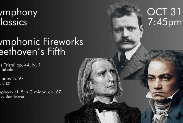 Symphonic Fireworks – Beethoven’s Fifth: Valse triste Op. 44, No. 1 Sibelius (+2 More)