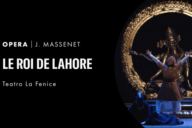 Le Roi de Lahore Massenet