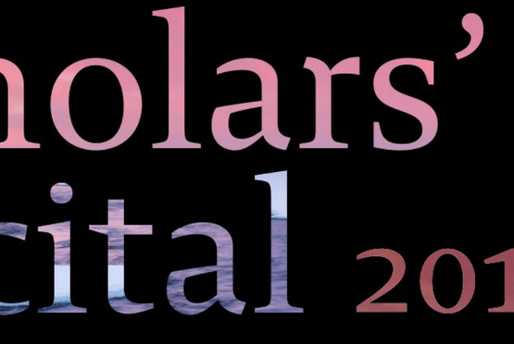 SCHOLARS' RECITAL 2018: Recital Various