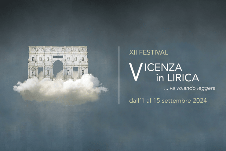 Festival Vicenza in Lirica 2024 ...va volando leggera