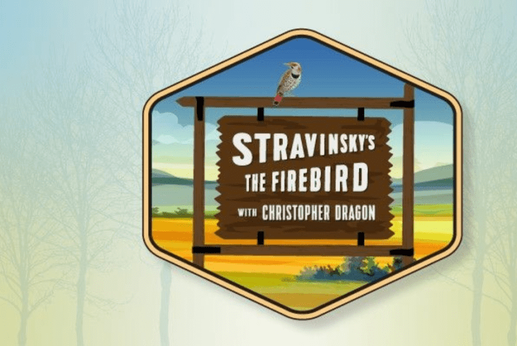 Stravinsky's The Firebird with Christopher Dragon: Theme and Variations, op. 42 Korngold (+2 More)