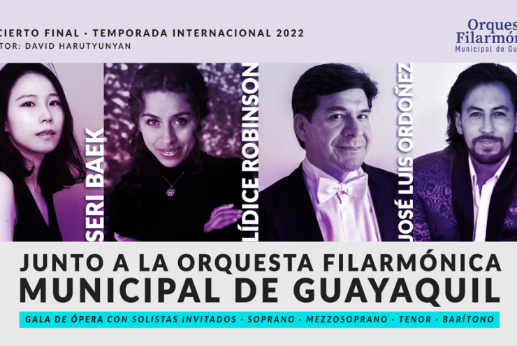 Seri Baek, Lídice Robinson, José Luis Ordoñez and Diego Zamora with the guayaquil philharmonic: Opera Gala