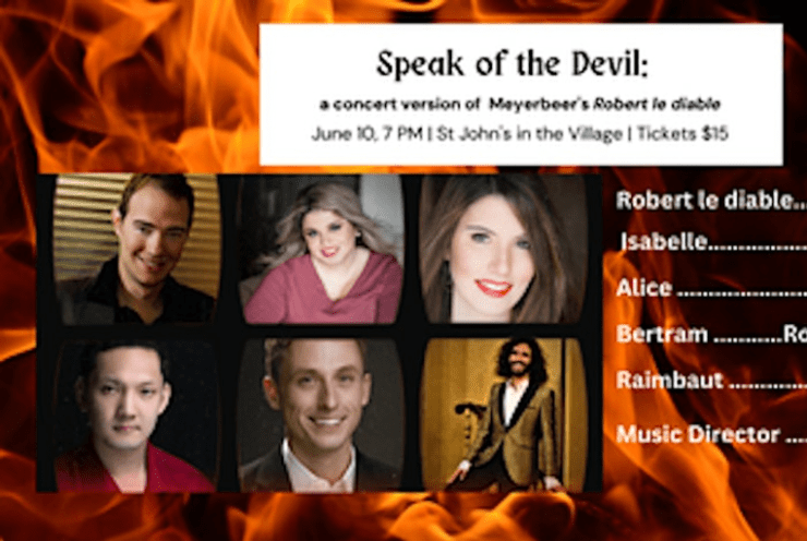 Speak of the Devil: a concert version of Meyerbeer's Robert le diable: Robert le diable Meyerbeer