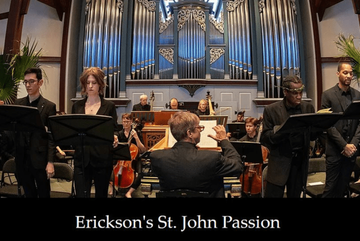 St. John Passion Erickson