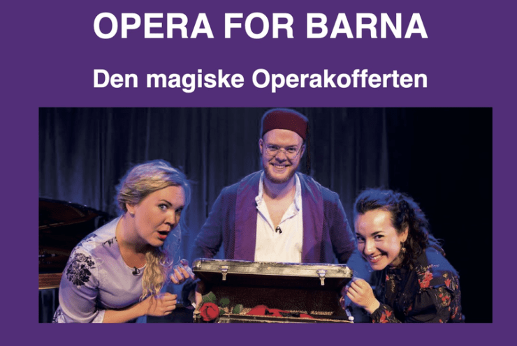 Oslo Operafestival – Opera for barna: Den magiske operakofferten: Recital Various