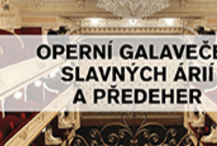 Operní Galavečer Slavných Árií A Předeher: Opera Gala