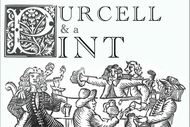 Purcell and A Pint: Concert Various