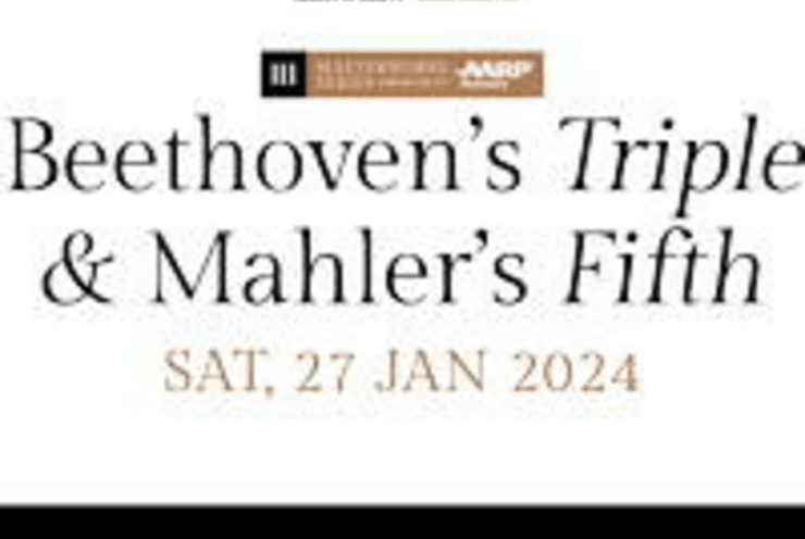 Masterworks concert III: Beethoven’s Triple & Mahler’s Fifth: Triple Concerto, op. 56 Beethoven (+1 More)