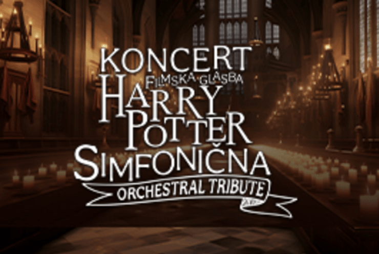 Koncert Filmske Simfonične Glasbe Harry Potter Tribute: Concert Various